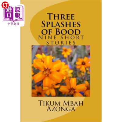 海外直订Three Splashes of Bood: Five short stories 三滴酒：五篇短篇小说
