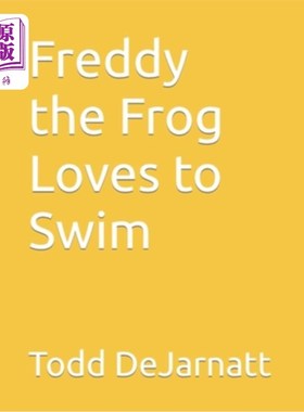 海外直订Freddy the Frog Loves to Swim 青蛙弗雷迪喜欢游泳