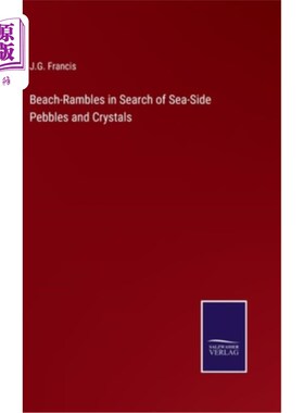 海外直订Beach-Rambles in Search of Sea-Side Pebbles and Crystals 漫步海滩，寻找海边的鹅卵石和水晶