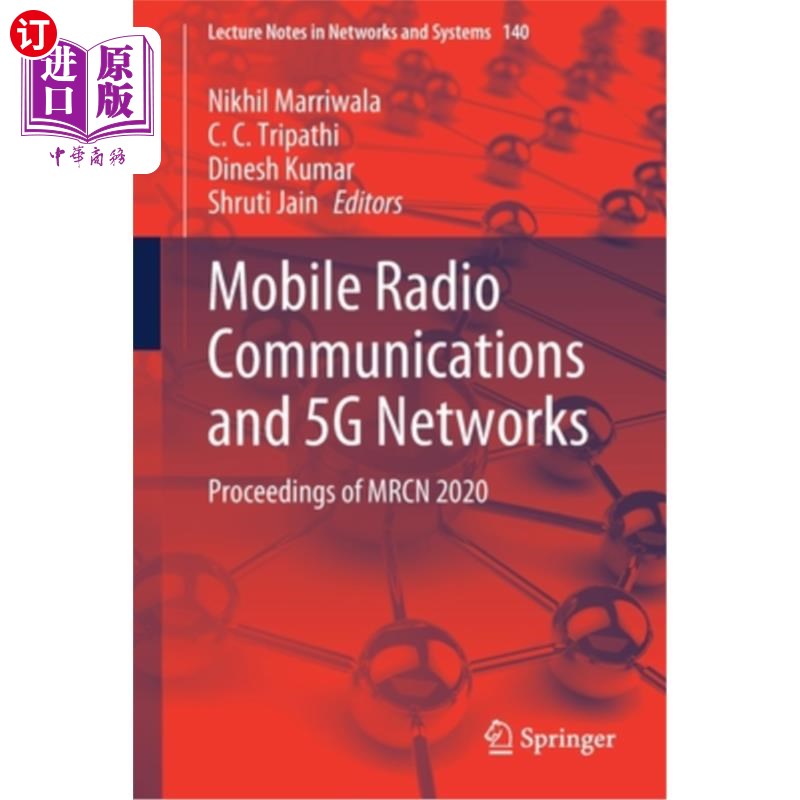 海外直订Mobile Radio Communications and 5g Networks: Proceedings of Mrcn 2020 移动无线电通信和5g:Mrcn 2020论文