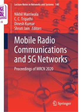 海外直订Mobile Radio Communications and 5g Networks: Proceedings of Mrcn 2020 移动无线电通信和5g:Mrcn 2020论文