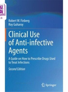 海外直订医药图书Clinical Use of Anti-Infective Agents: A Guide on How to Prescribe Drugs Used to