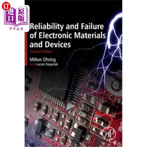 海外直订Reliability and Failure of Electronic Materials and Devices 电子材料和器件的可靠性和失效