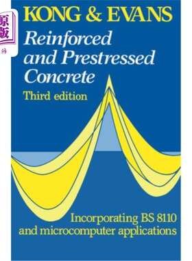 海外直订Reinforced and Prestressed Concrete 钢筋和预应力混凝土，第三版