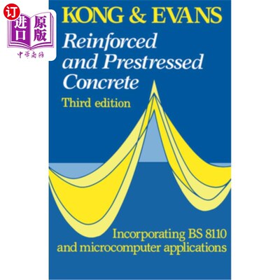 海外直订Reinforced and Prestressed Concrete 钢筋和预应力混凝土，第三版