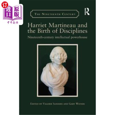 海外直订Harriet Martineau and the Birth of Disciplines: Nineteenth-century intellectual  哈丽特·马蒂诺与学科的诞生: