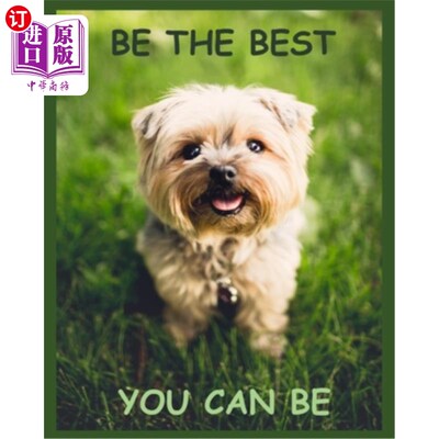海外直订Be the Best You Can Be: With Sayings To Inspire At The Top Of Each Page 尽你所能做到最好:每页的顶部都有语录