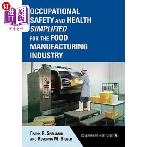 海外直订医药图书Occupational Safety and Health Simplified for the Food Manufacturing Industry 食品制造业的职业安全