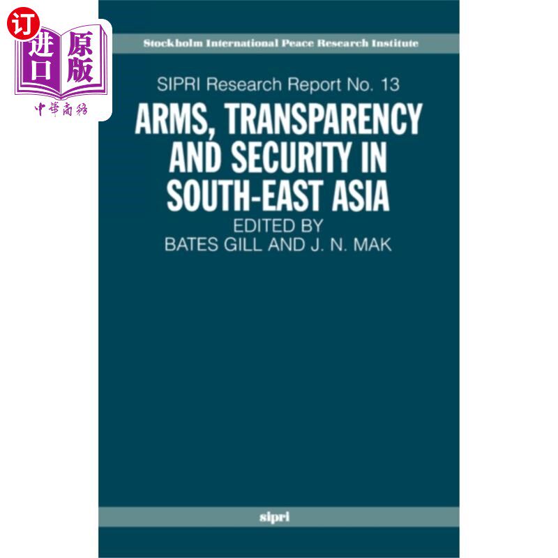 海外直订Arms, Transparency and Security in South-East As... 东南亚的武器、透明度和安全
