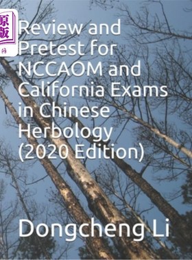海外直订医药图书Review and Pretest for NCCAOM and California Exams in Chinese Herbology NCCAOM和加州中草药学考试复