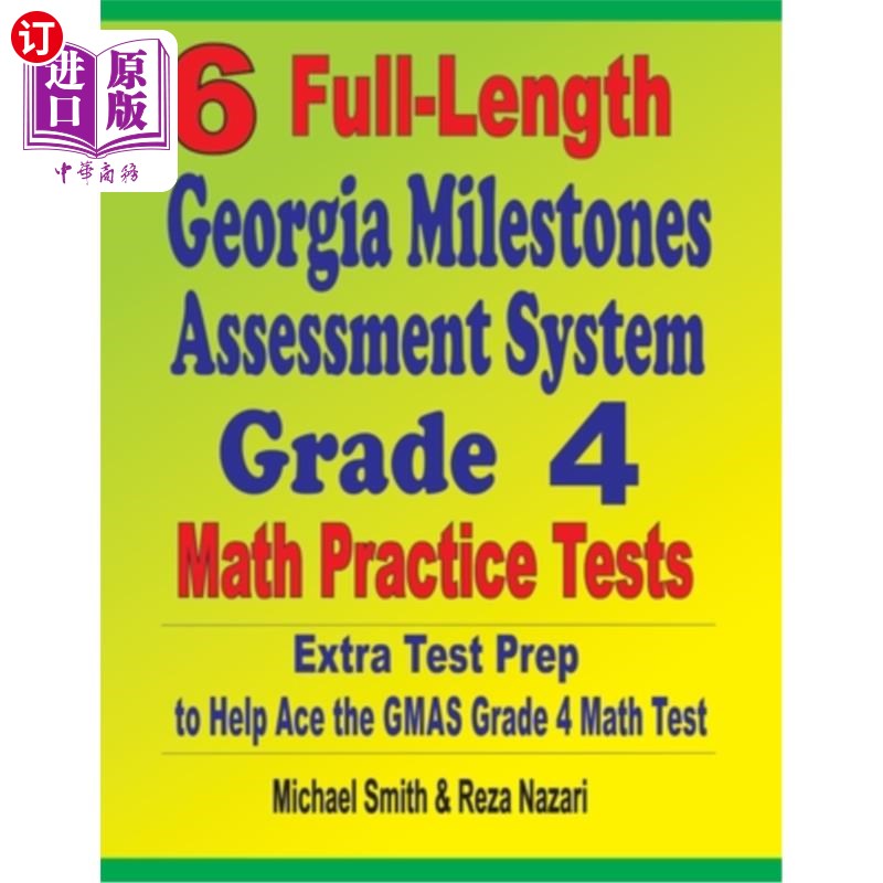 海外直订6 Full-Length Georgia Milestones Assessment System Grade 4 Math Practice Tests: 6个完整的乔治亚里程碑评估
