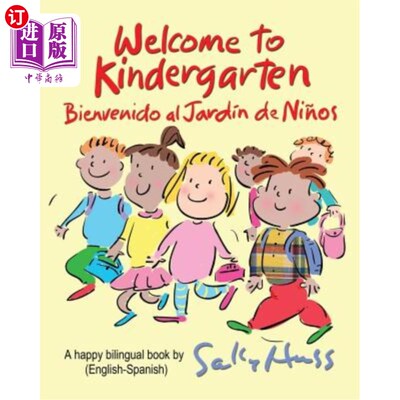 海外直订Welcome to Kindergarten: Bienvenido Al Jardin de Ninos 欢迎来到幼儿园：Bienvenido al-Jardin de Ninos