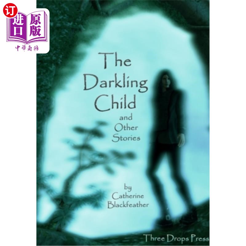 海外直订The Darkling Child and Other Stories 《黑暗的孩子和其他故事》