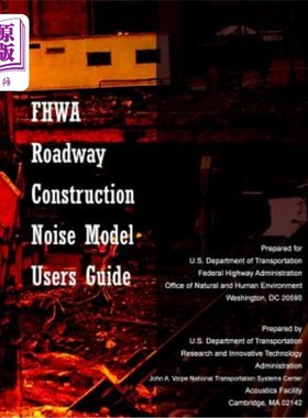 海外直订FHWA Roadway Construction Noise Model User's Guide FHWA道路施工噪声模型用户指南