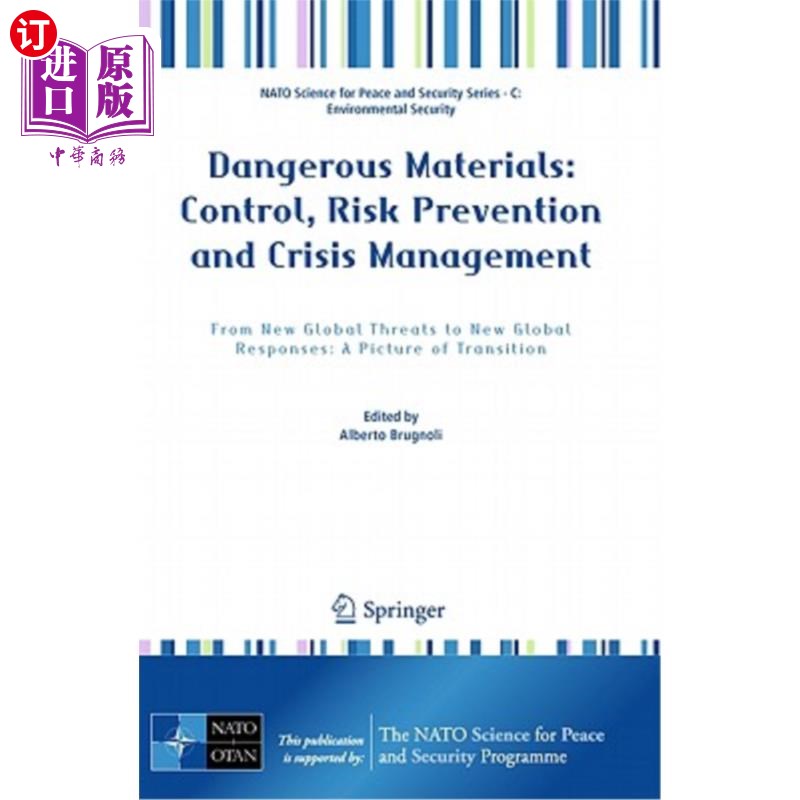 海外直订Dangerous Materials: Control, Risk Prevention and Crisis Management: From New Gl 危险材料:控制，风险预防和危机