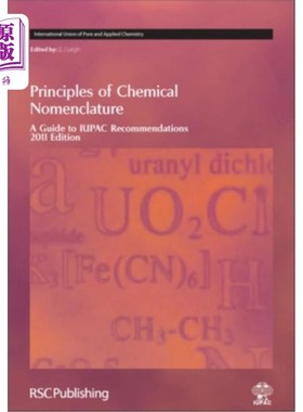 海外直订Principles of Chemical Nomenclature: A Guide to Iupac Recommendations 2011 Editi 化学命名原则:Iup
