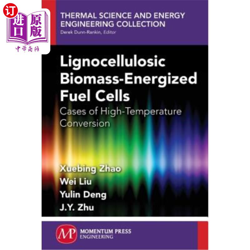 海外直订Lignocellulosic Biomass-Energized Fuel Cells: Cases of High-Temperature Conversi