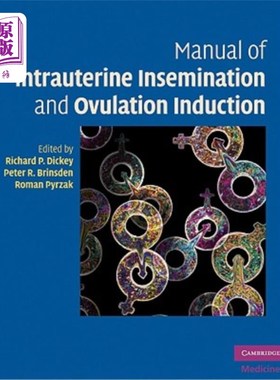 海外直订医药图书Manual of Intrauterine Insemination and Ovulation Induction 宫内授精和诱导排卵手册