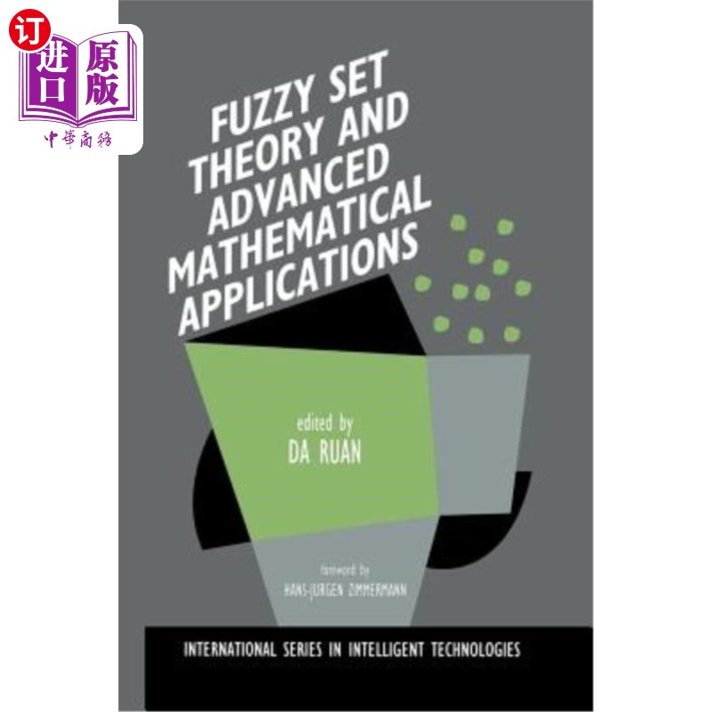 海外直订Fuzzy Set Theory and Advanced Mathematical Applications 模糊集理论与高等数学应用