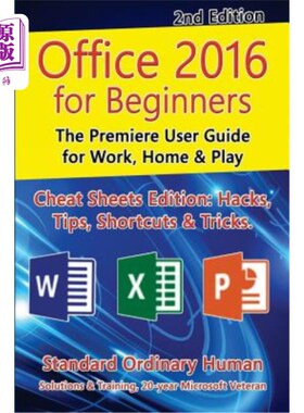 海外直订Office 2016 for Beginners, 2nd Edition: The Premiere User Guide for Work, Home & Office 201