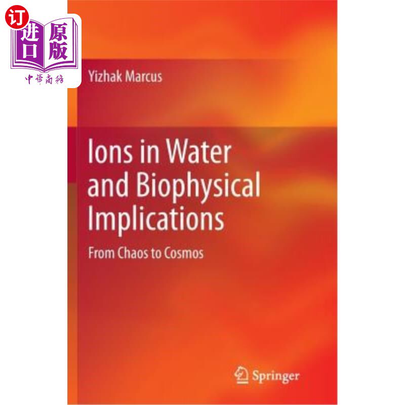 海外直订Ions in Water and Biophysical Implications: From Chaos to Cosmos 水中的离子与生物物理意义：从混沌到宇宙