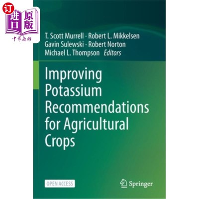 海外直订Improving Potassium Recommendations for Agricultural Crops 改善农业作物的钾建议