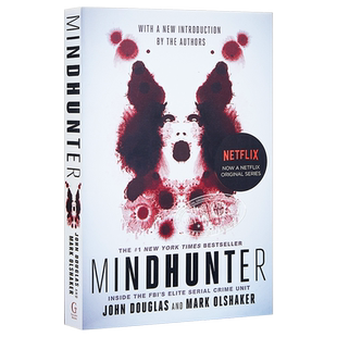 读心神探 FBI心理侧写术 电视剧版 英文原版 Mindhunter Inside the FBI’s Elite Serial Crime Unit John E Douglas【中商?