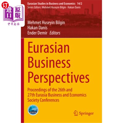 海外直订Eurasian Business Perspectives: Proceedings of the 26th and 27th Eurasia Busines 欧亚商业展望:第26届和第27