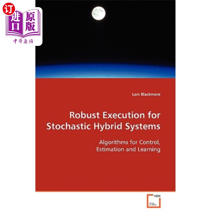 海外直订Robust Execution for Stochastic Hybrid Systems随机混合系统的鲁棒执行