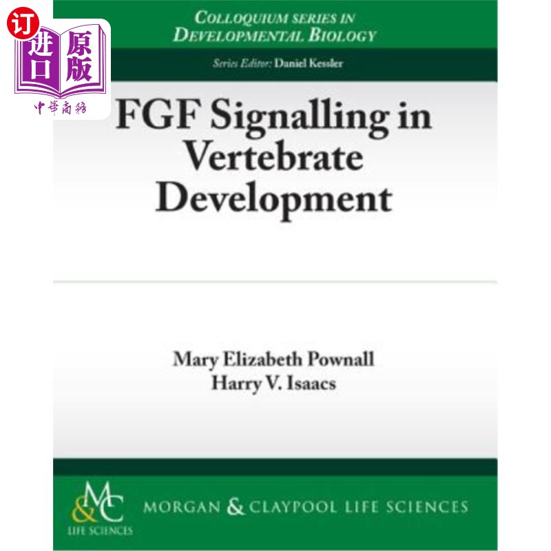 海外直订Fgf Signalling in Vertebrate Development 脊椎动物发育中的Fgf信号