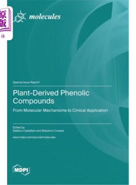 海外直订医药图书Plant-Derived Phenolic Compounds: From Molecular Mechanisms to Clinical Applicat 植物源性酚类化合物