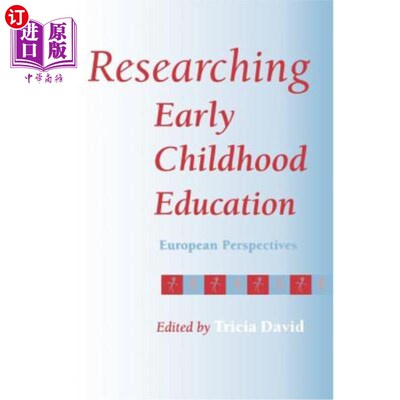 海外直订Researching Early Childhood Education: European Perspectives 儿童早期教育研究:欧洲视角