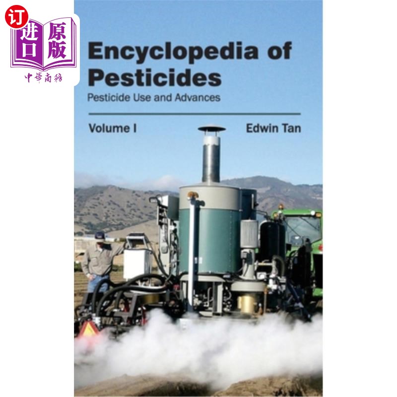 海外直订Encyclopedia of Pesticides: Volume I (Pesticide Use and Advances) 农药百科全书:第一卷(农药使用和进展)