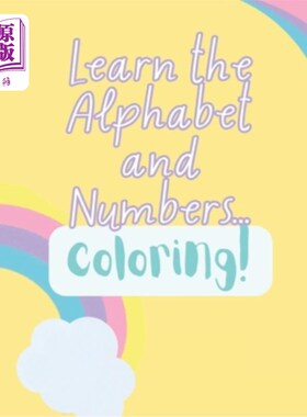 海外直订Learn the alphabet and numbers...coloring!: Drawings and RIddles for learning 学习字母和数字……着色！：用