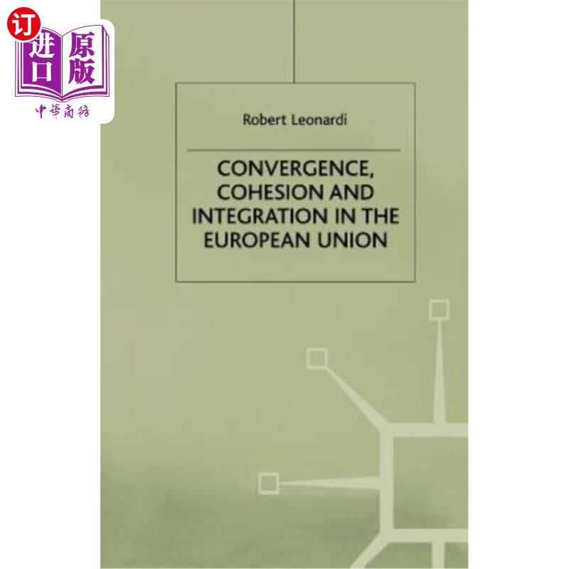 海外直订Convergence, Cohesion and Integration in the European Union 欧盟的趋同、凝聚力与一体化