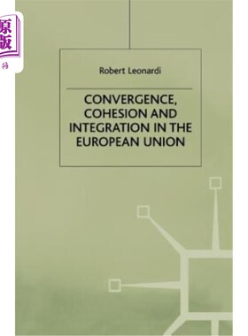 海外直订Convergence, Cohesion and Integration in the European Union 欧盟的趋同、凝聚力与一体化