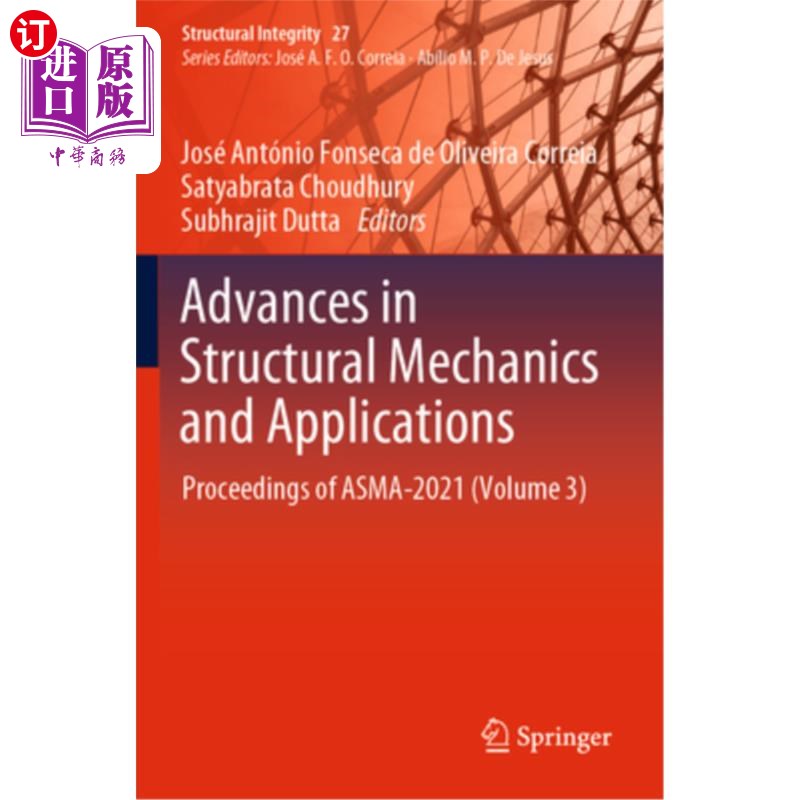 海外直订Advances in Structural Mechanics and Applications: Proceedings of Asma-2021 (Vol 结构力学与应用进展:
