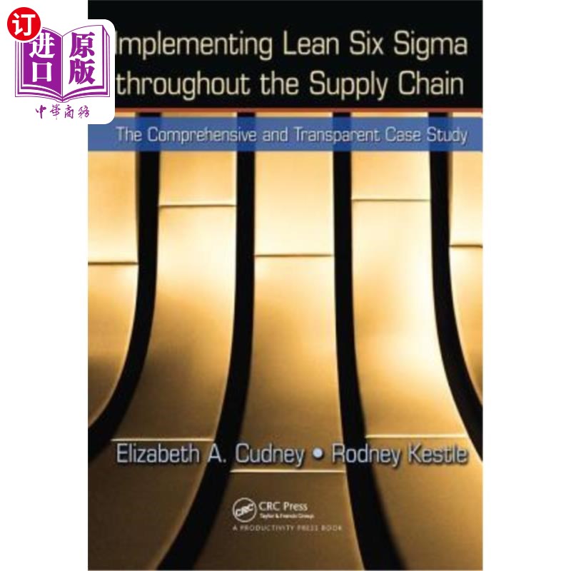 海外直订Implementing Lean Six SIGMA Throughout the Supply Chain: The Comprehensive and T 在整个供应链中实施精益六西