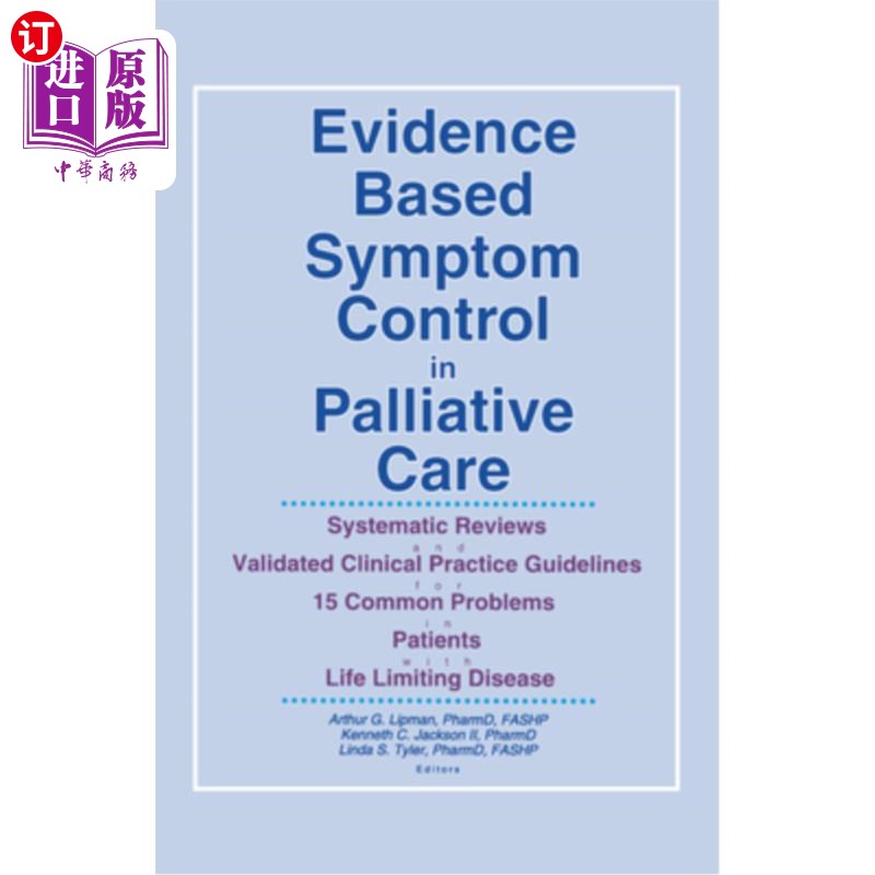 海外直订医药图书Evidence Based Symptom Control in Palliative Care: Systemic Reviews and Validate以证据为基础的症状