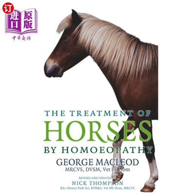 海外直订医药图书Treatment Of Horses By Homoeopathy 顺势疗法治疗马