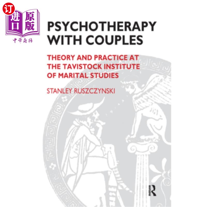 海外直订医药图书Psychotherapy with Couples: Theory and Practice at the Tavistock Institute of Ma 夫妻心理治疗:塔维