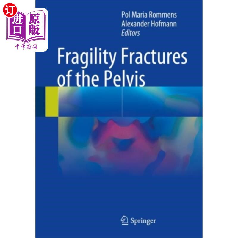 海外直订医药图书Fragility Fractures of the Pelvis 骨盆脆性骨折