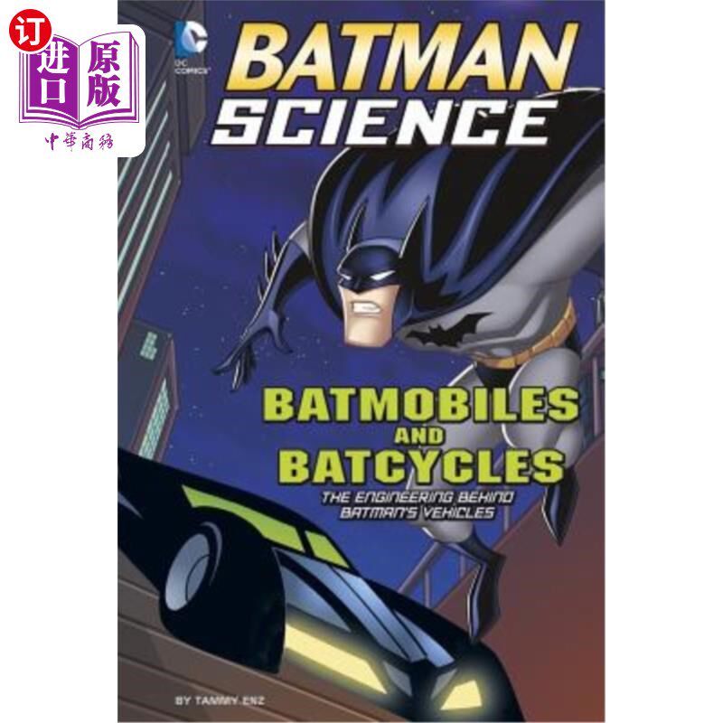 海外直订Batmobiles and Batcycles: The Engineering Behind Batman's Vehicles 蝙蝠车和蝙蝠车:蝙蝠侠汽车背后的工程