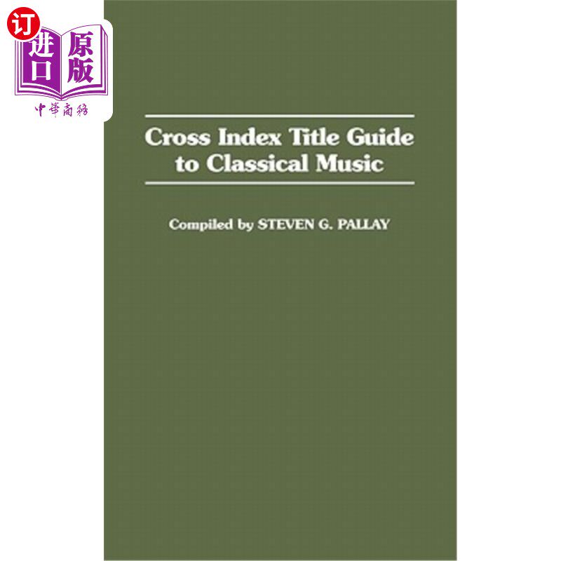 海外直订Cross Index Title Guide to Classical Music 交叉索引标题指南古典音乐
