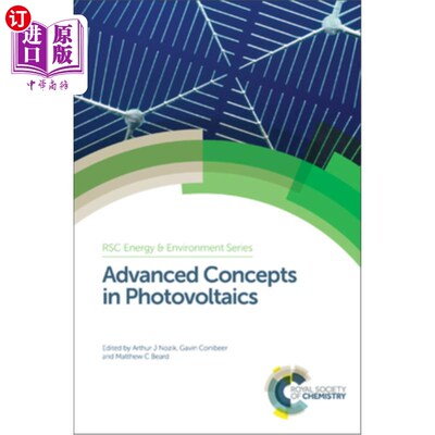 海外直订Advanced Concepts in Photovoltaics: Rsc 光伏发电的先进概念：Rsc