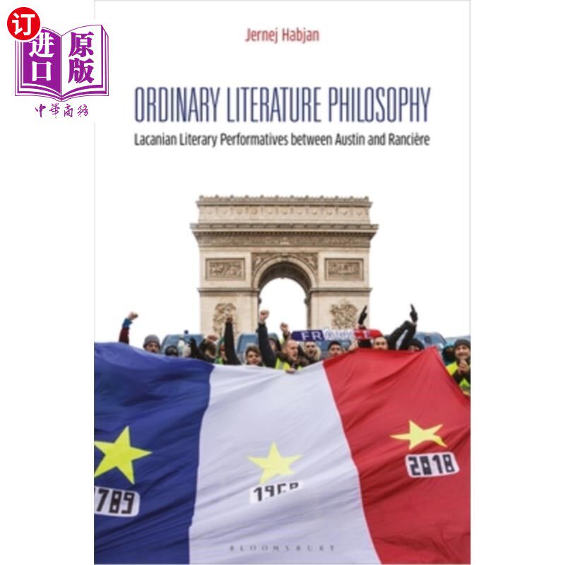 海外直订Ordinary Literature Philosophy: Lacanian Literary Performatives Between Austin a 普通文学哲学:拉康学派在奥