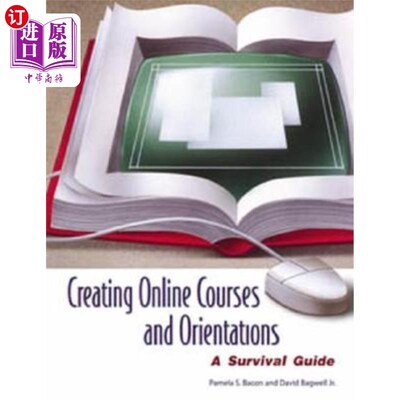 海外直订Creating Online Courses and Orientations: A Survival Guide 创建在线课程和方向:生存指南
