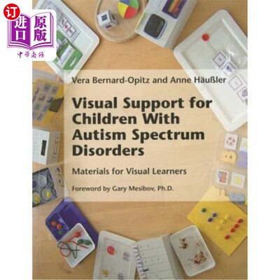 海外直订Visual Support for Children With Autism Spectrum Disorders 自闭症谱系障碍儿童的视觉支持