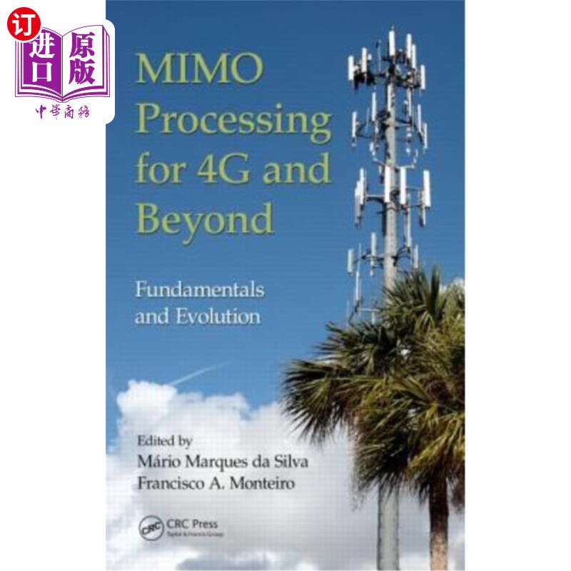 海外直订MIMO Processing for 4G and Beyond: Fundamentals and Evolution 4G及以后的MIMO处理:基本原理和演变