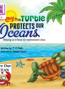 海外直订Tammy the Turtle Protects Our Oceans: Helping us to keep our environment clean Tammy the Tu